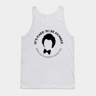 It's hard to be humble Tank Top